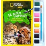 National Geographic Kids. Sa pictam impreuna! Carte de colorat cu pensula si acuarele - Litera
