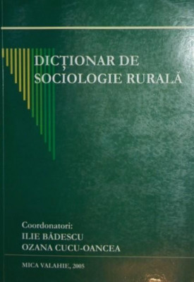 DICTIONAR DE SOCIOLOGIE RURALA foto