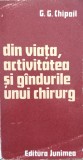Din Viata, Activitatea Si Gandurile Unui Chirurg - G. G. Chipail , E852, Junimea