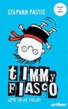 Timmy Fiasco 2. Uite ce-ai facut! - Editura Arthur