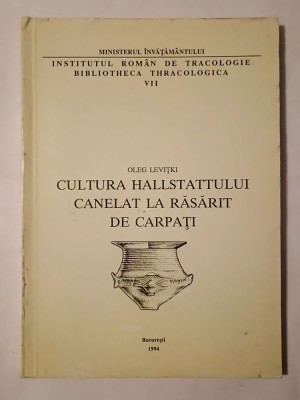 Oleg Levițki - Cultura Hallstattului canelat la Răsărit de Carpați foto