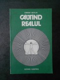 EDMOND NICOLAU - CAUTAND REALUL