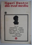 Figuri Ilustre din Evul Mediu - Carte de Istorie, Noutati si Anticariat