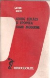 Georg Lukacs Epopeea Lumii Moderne Gavril Mate Dacia 1979 Carte Critica Literara Brosata Studii Romaneasca
