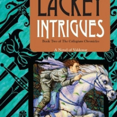 Intrigues: Book Two of the Collegium Chronicles (a Valdemar Novel)