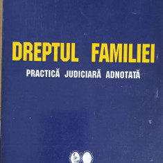 DREPTUL FAMILIEI. PRACTICA JUDICIARA ADNOTATA-CRISTIANA TURIANU, CORNELIU TURIANU