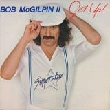 Vinil Bob McGilpin &lrm;&ndash; Get Up (VG++)