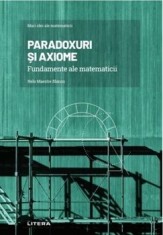 Mari idei ale matematicii. Paradoxuri si axiome. Fundamente ale matematicii/Nelo Maestre Blanco