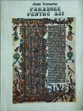 Parabole pentru Azi - Jean Vernette, Carte Religioasa, Arhiepiscopia Romano-Catolica Bucuresti, 1994