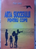 ARTA SUCCESULUI PENTRU COPII-PAVEL CORUT-337972