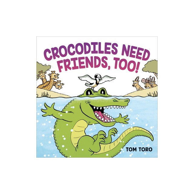 Crocodiles Need Friends, Too!