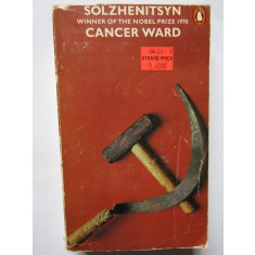 Alexander Solzhenitsyn - Cancer Ward (Pavilionul canceroşilor - lb. eng.)