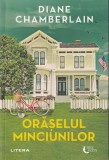 Oraselul minciunilor - Diane Chamberlain, Litera, 2022, Romana, Beletristica, Coperta Brosata, Mister &amp; Intriga