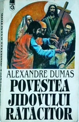 Alexandre Dumas - Povestea jidovului ratacitor foto