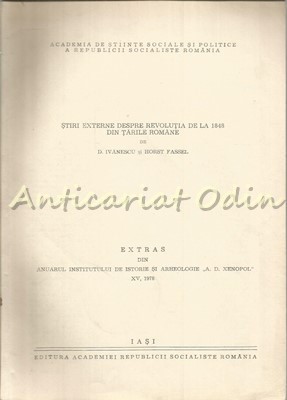 Stiri Externe Despre Revolutia De La 1848 Din Tarile Romane - D. Ivanescu foto