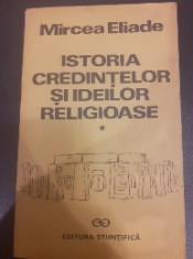 Istoria credintelor si ideilor religioase (vol l) - Mircea Eliade foto