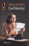 Confidentul - Paperback brosat - H&eacute;l&egrave;ne Gr&eacute;millon - Humanitas Fiction, 2021