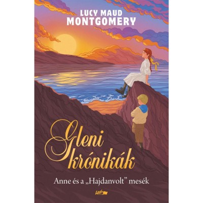 Gleni kr&amp;oacute;nik&amp;aacute;k - Lucy Maud Montgomery foto