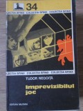 Imprevizibilul Joc - Tudor Negoita, Editura Militara 1977, Carte Politista Sfinx, Romana, 188 Pagini