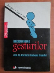 Joseph Messinger - Interpretarea gesturilor. Cum sa descifrezi limbajul trupului