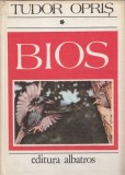 Bios vol.I - Tudor Opris