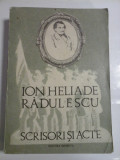 SCRISORI SI ACTE - ION HELIADE RADULESCU