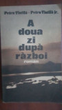 A doua zi dupa razboi- Petru Vintila, Petru Vintila jr.