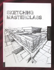 &amp;quot;SKETCHING MASTERCLASS&amp;quot;, Ruzaimi Mat Rani, 2014. Carte in limba engleza, noua foto