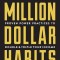 Million Dollar Habits: Proven Power Practices to Double and Triple Your Income