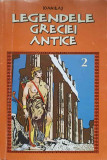 LEGENDELE GRECIEI ANTICE VOL.2-IOAN ILAS