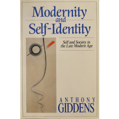 Modernity and Self-Identity - Anthony Giddens