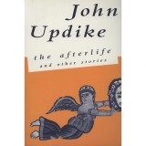 The afterlife and other stories - John Updike