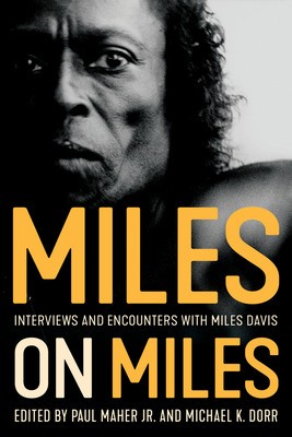 Miles on Miles: Interviews and Encounters with Miles Davis foto
