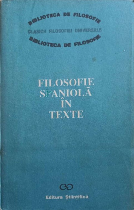 FILOSOFIE SPANIOLA IN TEXTE. EVUL MEDIU, RENASTEREA-COLECTIV-211758