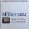 DESPRE MONOFIZISM - RASPUNSURI LA 100 DE INTREBARI de IOAN VLADUCA , 2010