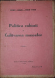 POLITICA CULTURII SI CULTIVAREA MASSELOR