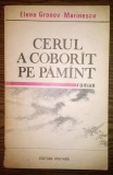 Elena Gronov-Marinescu - Cerul a coborit pe Pamint