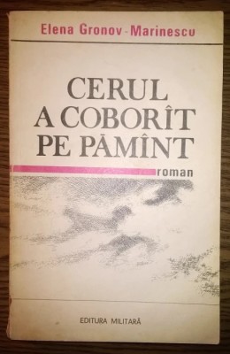 Elena Gronov-Marinescu - Cerul a coborit pe Pamint foto