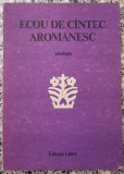 Ecou de cantec aromanesc// antologie de Atanasie Nasta