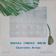 Disc vinil, LP. OPERATIC ARIAS (ARII DIN OPERE)-MIOARA CORTEZ DAVID