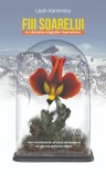 Fiii soarelui - Leah Kaminski - Editura RAO