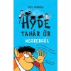 Hyde tan&aacute;r &uacute;r megkerg&uuml;l - Sam Watkins