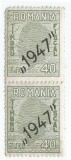 *Romania, lot 687 cu 2 timbre fiscale generale, 1947, pereche, MNH