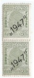 *Romania, lot 687 cu 2 timbre fiscale generale, 1947, pereche, MNH, Nestampilat