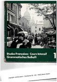 Rita Erdle-Hahner - Etudes francaises 1. Cours intensif. Grammatisches Beiheft