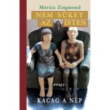 Nem s&uuml;ket az Isten - M&oacute;ricz Zsigmond