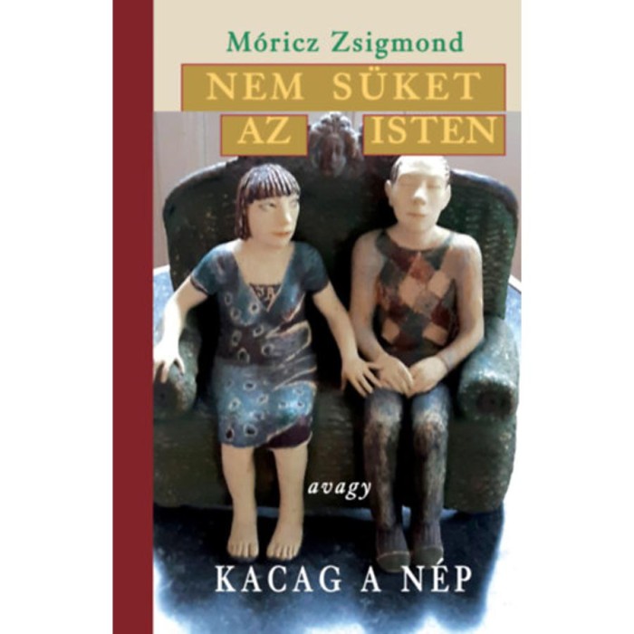 Nem s&uuml;ket az Isten - M&oacute;ricz Zsigmond