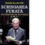 Scrisoarea furata. Povestiri si nuvele - Edgar Allan Poe