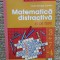 MATEMATICĂ DISTRACTIVĂ - VIOREL-GEORGE DUMITRU - 40 DE TESTE - ED. NICULESCU