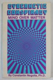 CYBERNETIC CONSPIRACY , MIND OVER MATTER by CONSTANTIN NEGOITA , 1988